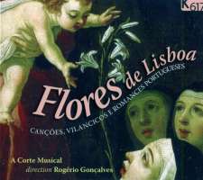 Flores de Lisboa - Cancoes, villancicos e romances portugueses